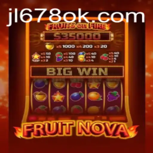 Discovering FruitNova: A Thrilling Gaming Experience with JL678.COM
