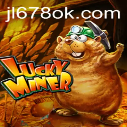 Exploring the Thrills of LuckyMiner: A Comprehensive Guide to JL678.COM's Latest Game