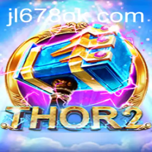 The Exciting World of Thor2: A Comprehensive Guide to JL678.COM’s Latest Game